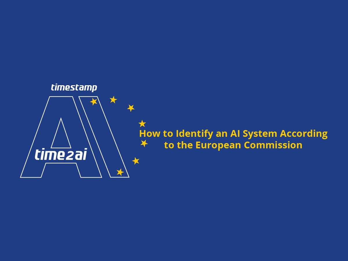 AI Act 2025: What Is an AI System According to the European Commission?